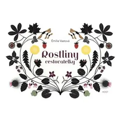 Rostliny cestovatelky - Emilie Vastová