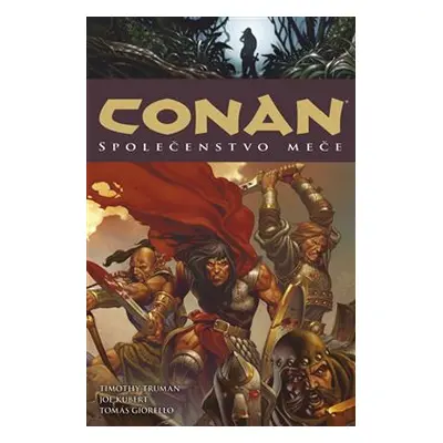 Conan 9: Společenstvo meče - Robert Ervin Howard