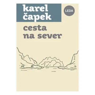 Cesta na sever - Karel Čapek