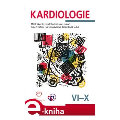 EK-Kardiologie: Svazek VI.-X. - Miloš Táborský, Josef Kautzner, Aleš Linhart, Robert Hatala, Eva