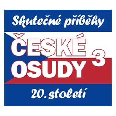 České osudy 20. století 3 - Jitka Neradová, Jiří Boudník, Josef Rakoncaj, Miloň Jasanský, Jan Ra