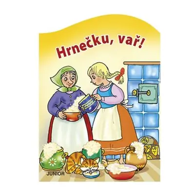 Hrnečku, vař! - Miroslava Lánská