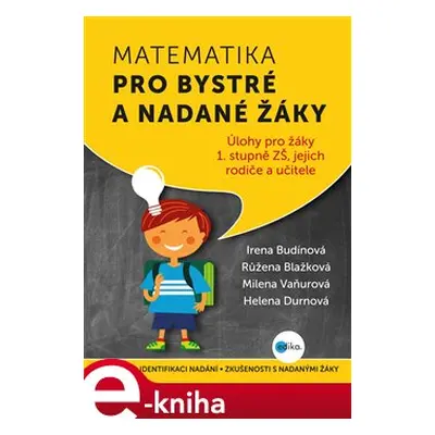 Matematika pro bystré a nadané žáky - Irena Budínová, Milena Vaňurová, Helena Durnová, Růžena Bl