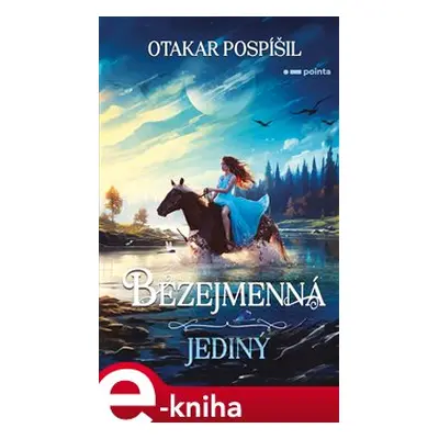 Bezejmenná: Jediný - Otakar Pospíšil