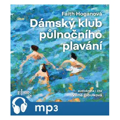 Dámský klub půlnočního plavání, mp3 - Faith Hoganová