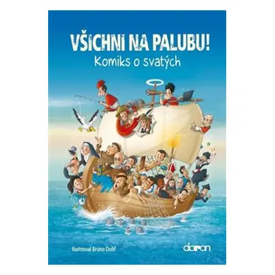 Všichni na palubu! - Komiks o svatých - kol.