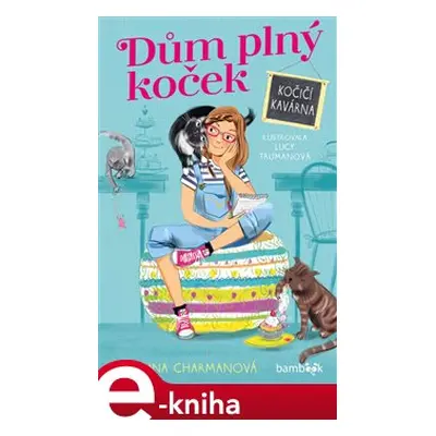 Dům plný koček – Kočičí kavárna - Katrina Charmanová