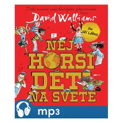 Nejhorší děti na světě, mp3 - David Walliams