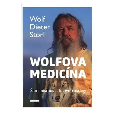 Wolfova medicína - Dieter Storl Wolf