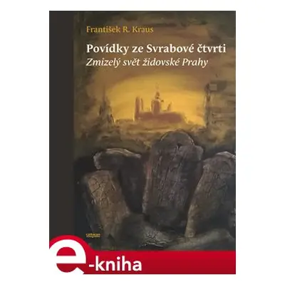 Povídky ze Svrabové čtvrti - František R. Kraus