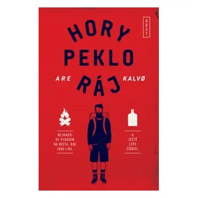 Hory peklo ráj - Are Kalvo