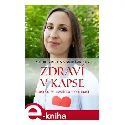 Zdraví v kapse - Kristina Skulínková