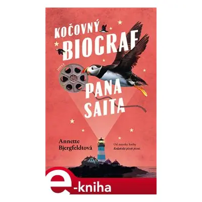 Kočovný biograf pana Saita - Annette Bjergfeldtová