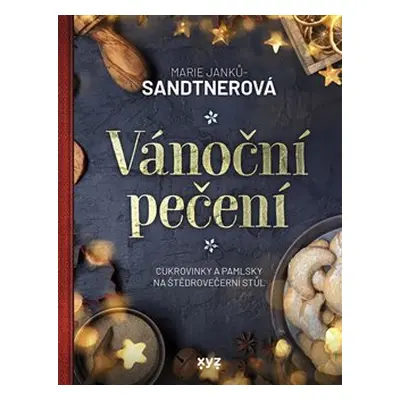 Vánoční pečení - Marie Janků-Sandtnerová