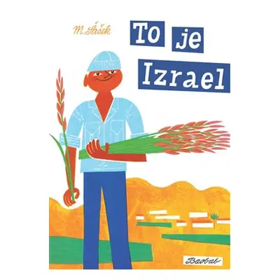 To je Izrael - Miroslav Šašek