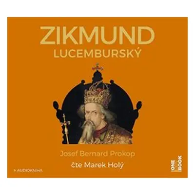 Zikmund Lucemburský - Josef Bernard Prokop