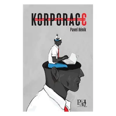 Korporace - Pavel Hénik