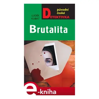 Brutalita - Luděk Kubát