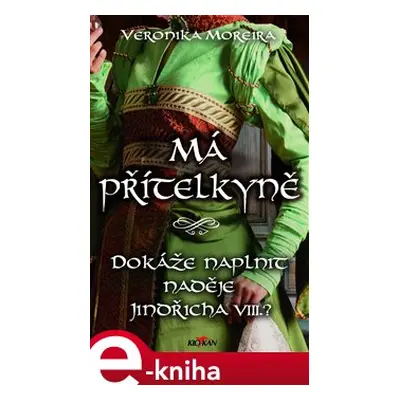 Má přítelkyně - Veronika Moreira