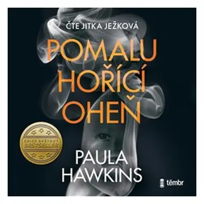 Pomalu hořící oheň - Paula Hawkins