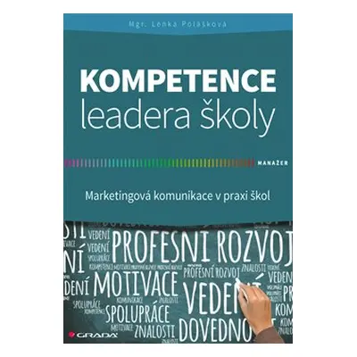 Kompetence leadera školy - Lenka Polášková