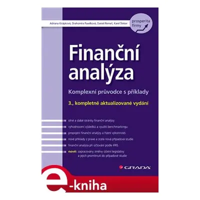 Finanční analýza - Drahomíra Pavelková, Adriana Knápková, Karel Šteker