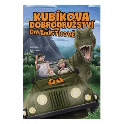 Kubíkova dobrodružství na Dinoostrově - Lukáš Veselý, Jiří Schön