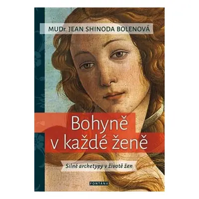 Bohyně v každé ženě - Jean Shinoda Bolenová