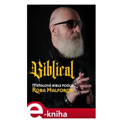 Biblical - Rob Halford, Ian Gittins