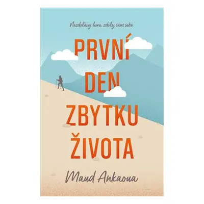 První den zbytku života - Maud Ankaoua