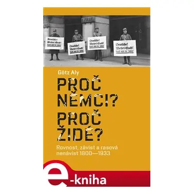 Proč Němci? Proč Židé? - Aly Götz