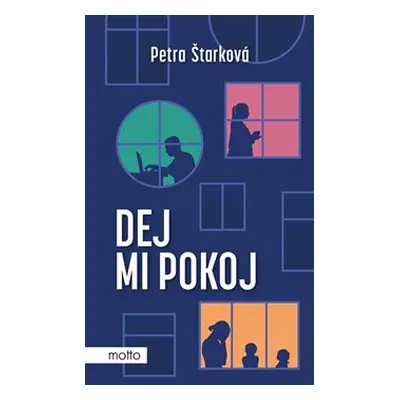 Dej mi pokoj - Petra Štarková