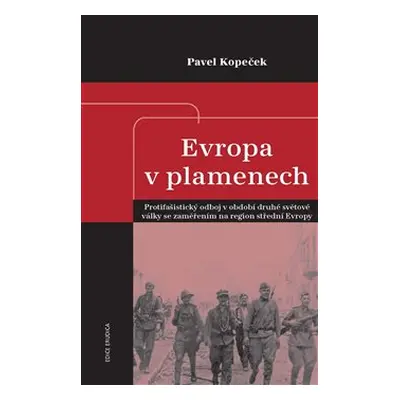 Evropa v plamenech - Pavel Kopeček