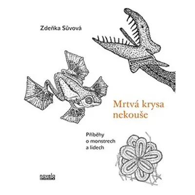 Mrtvá krysa nekouše - Zdeňka Sůvová