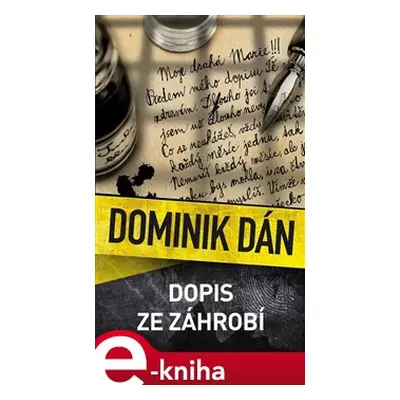 Dopis ze záhrobí - Dominik Dán