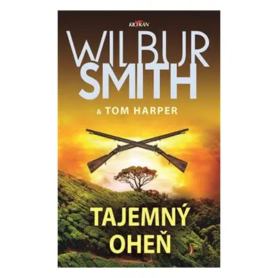 Tajemný oheň - Wilbur Smith