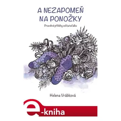 A nezapomeň na ponožky - Helena Vrábková