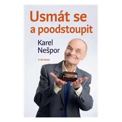 Usmát se a poodstoupit - Karel Nešpor