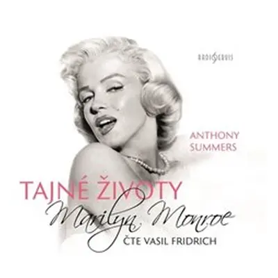 Tajné životy Marilyn Monroe - Anthony Summers