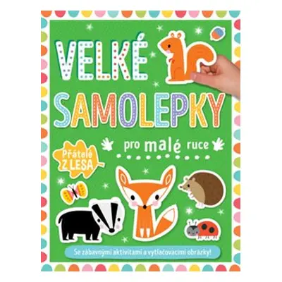 Velké samolepky pro malé ruce - Přátelé z lesa