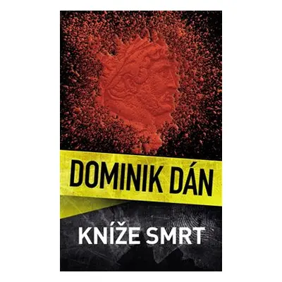 Kníže Smrt - Dominik Dán