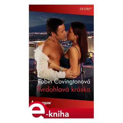 Tvrdohlavá kráska - Robin Covingtonová