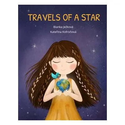 Travels of a Star - Kateřina Kofroňová, Blanka Ježková