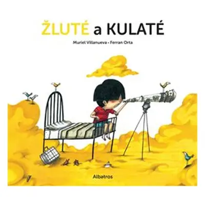 Žluté a kulaté - Muriel Villanueva