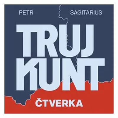 Trujkunt I.- Čtverka, mp3 - Petr Sagitarius