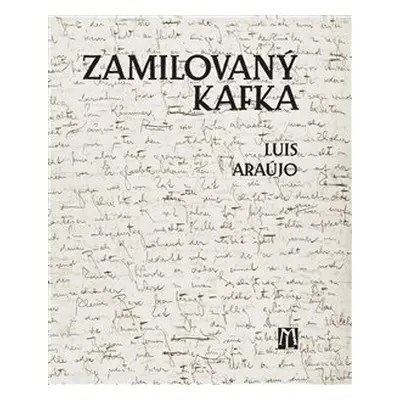 Zamilovaný Kafka - Luis Araújo