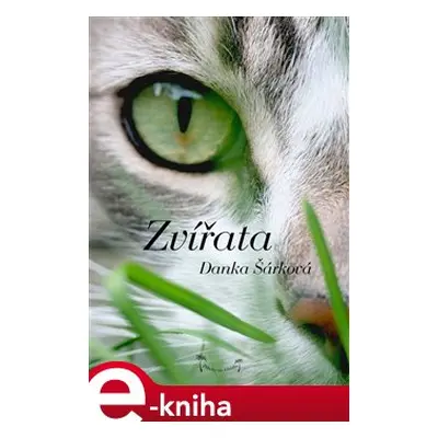 Zvířata: Příběhy na lehátko - Danka Šárková