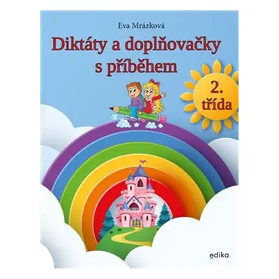 Diktáty a doplňovačky, 2. třída - Eva Mrázková