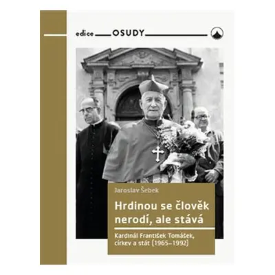 Hrdinou se člověk nerodí, ale stává - Jaroslav Šebek