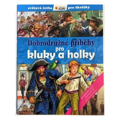 Dobrodružné příběhy pro kluky a holky